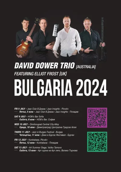 DAVID DOWER TRIO (Australia) featuring Elliot Frost (UK) BULGARIA 2024